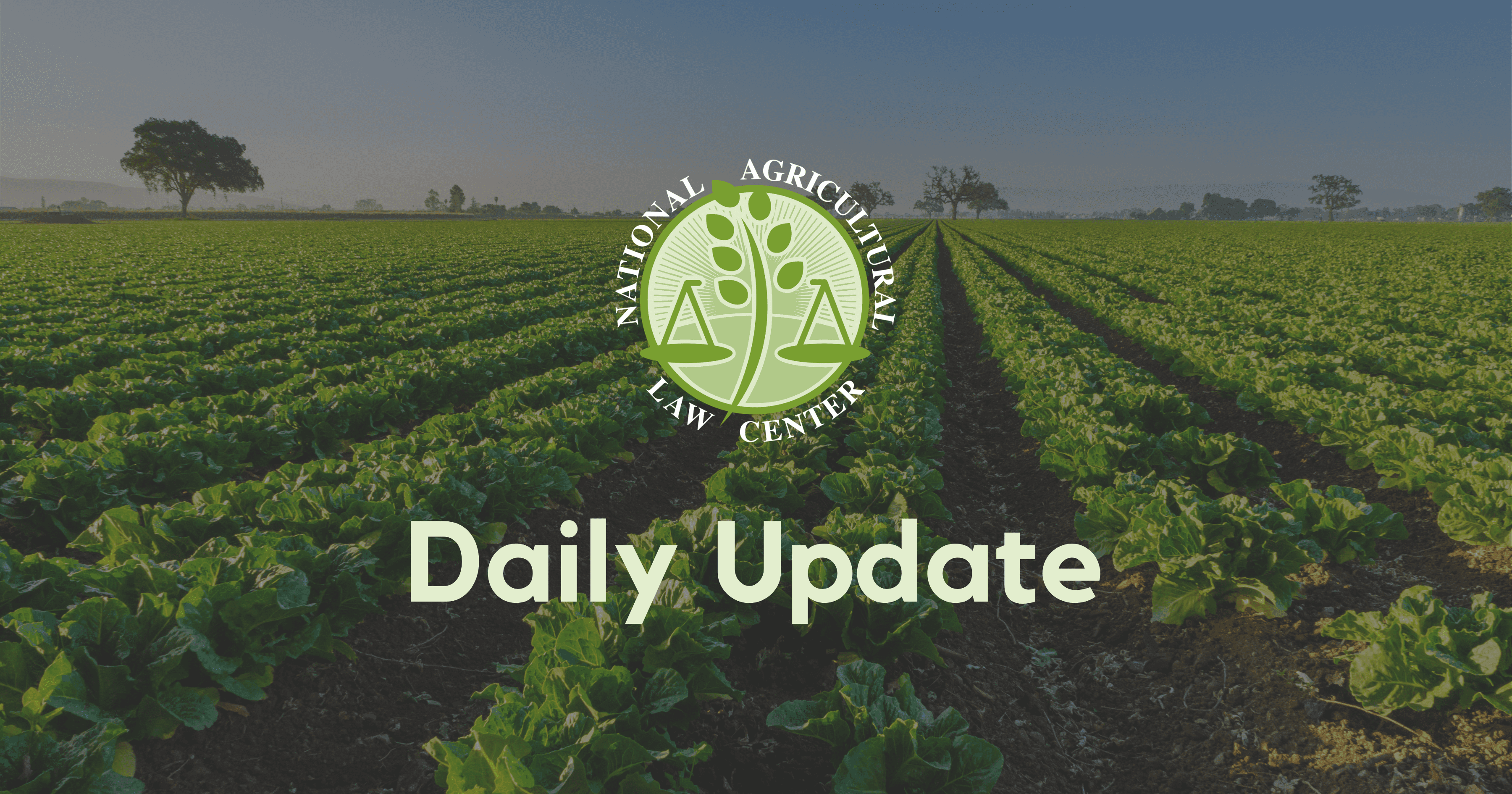 Ag & Food Law Daily Update: June 29, 2021