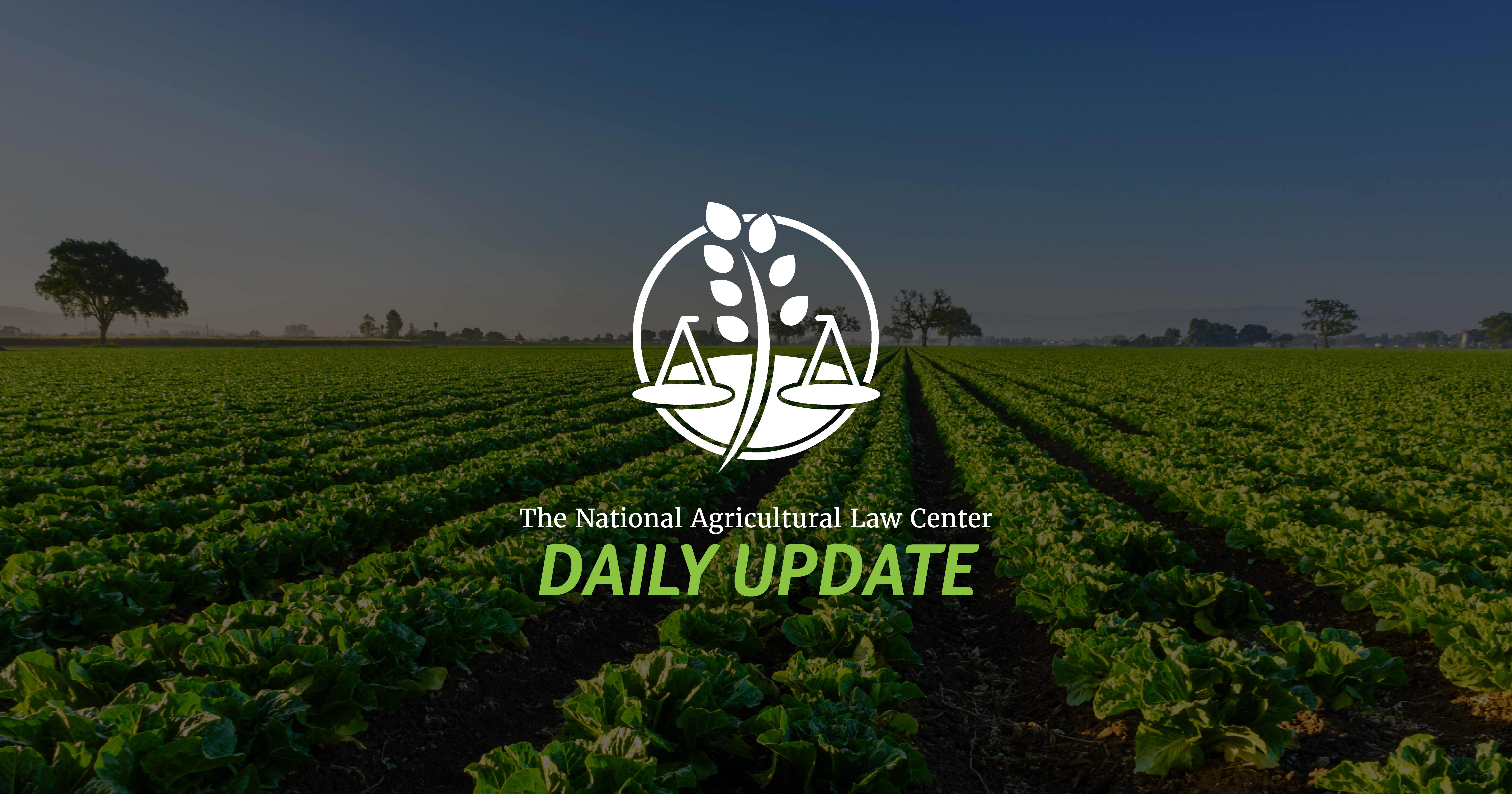 Ag and Food Law Daily Update: June 13, 2022
